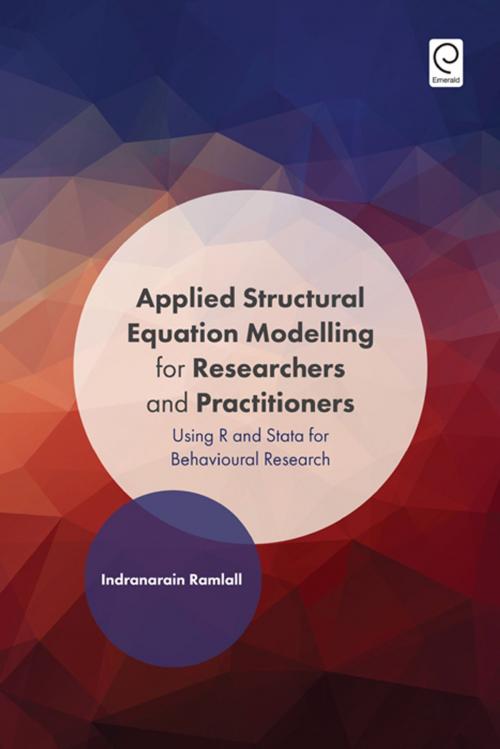 Cover of the book Applied Structural Equation Modelling for Researchers and Practitioners by Indranarain Ramlall, Emerald Group Publishing Limited