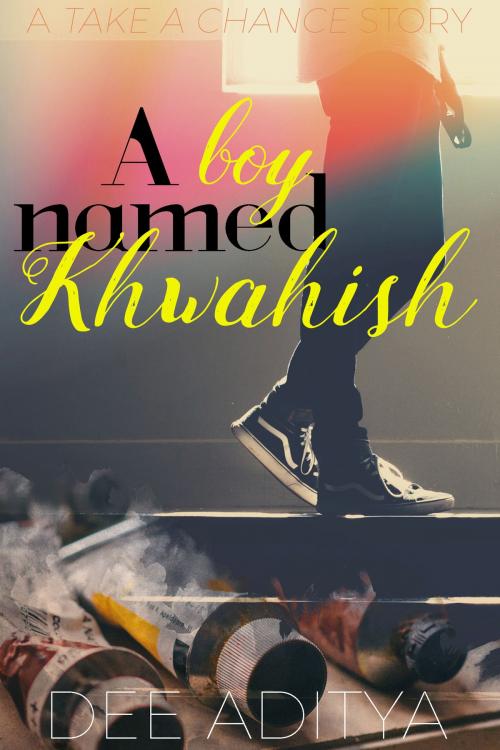Cover of the book A Boy Named Khwahish by Dee Aditya, Beaten Track Publishing