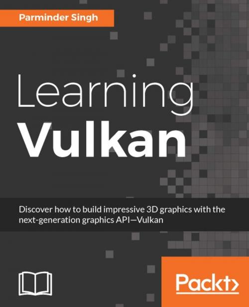 Cover of the book Learning Vulkan by Parminder Singh, Packt Publishing