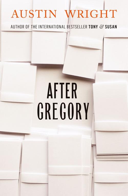 Cover of the book After Gregory by Austin Wright, Atlantic Books