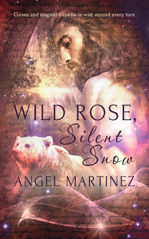 Cover of the book Wild Rose, Silent Snow by Angel Martinez, Totally Entwined Group Ltd