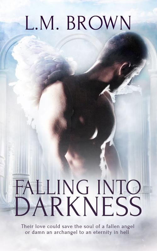 Cover of the book Falling Into Darkness by L.M. Brown, Totally Entwined Group Ltd
