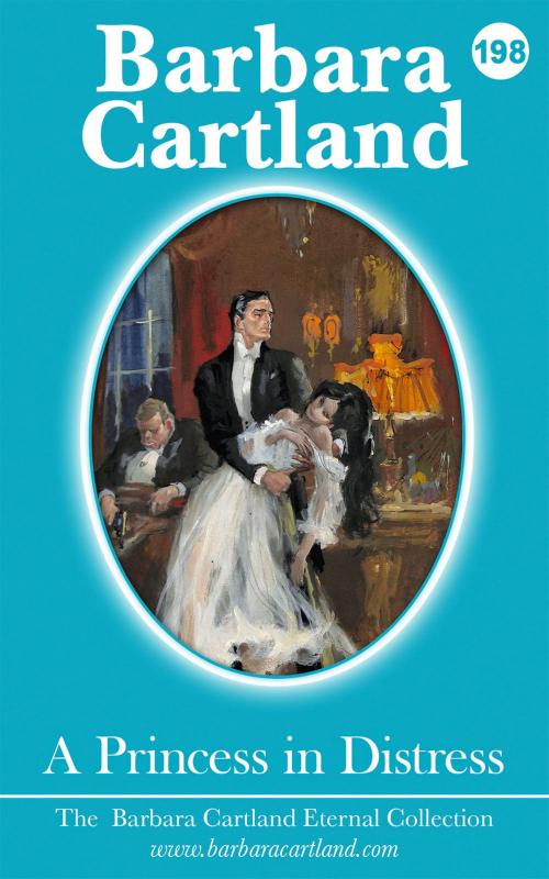 Cover of the book 198. A Princess in Distress by Barbara Cartland, Barbara Cartland Ebooks Ltd