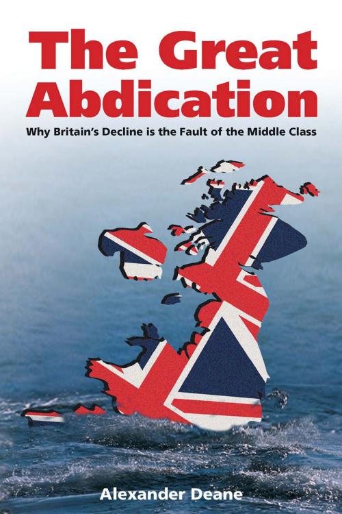 Cover of the book The Great Abdication by Alexander Deane, Andrews UK
