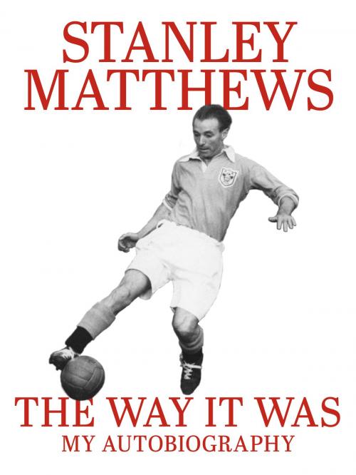Cover of the book The Way It Was by Sir Stanley Matthews, Canelo