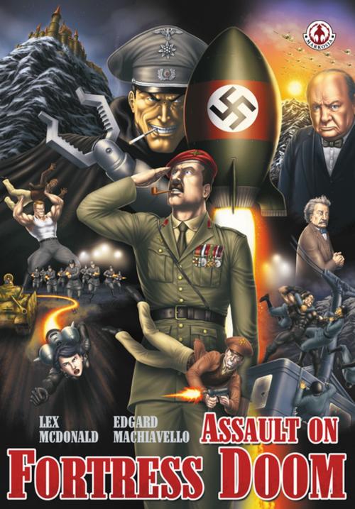 Cover of the book Assault on Fortress Doom by Lex McDonald, Edgar Machiavello, Markosia Enterprises Ltd