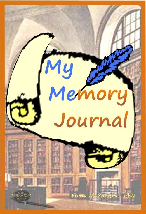 Cover of the book Make Your Own Memory Journal by Fiona McPherson, Wayz Press