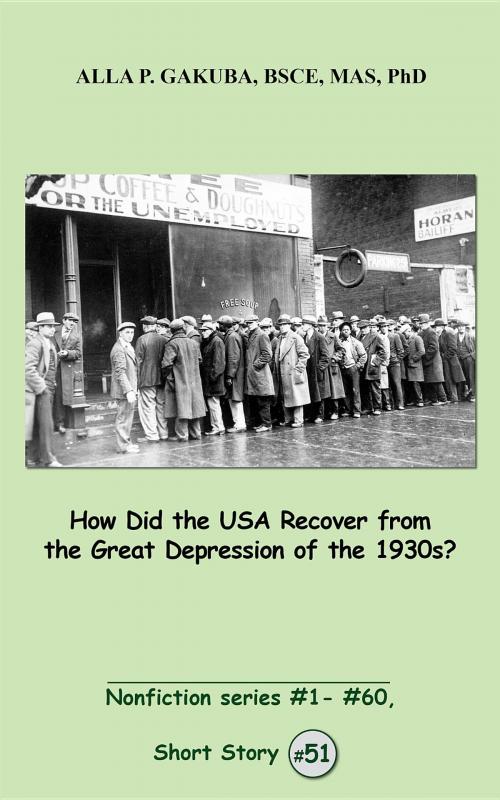 Cover of the book How Did the USA Recover from the Great Depression of the 1930s? by Alla P. Gakuba, Know-How Skills