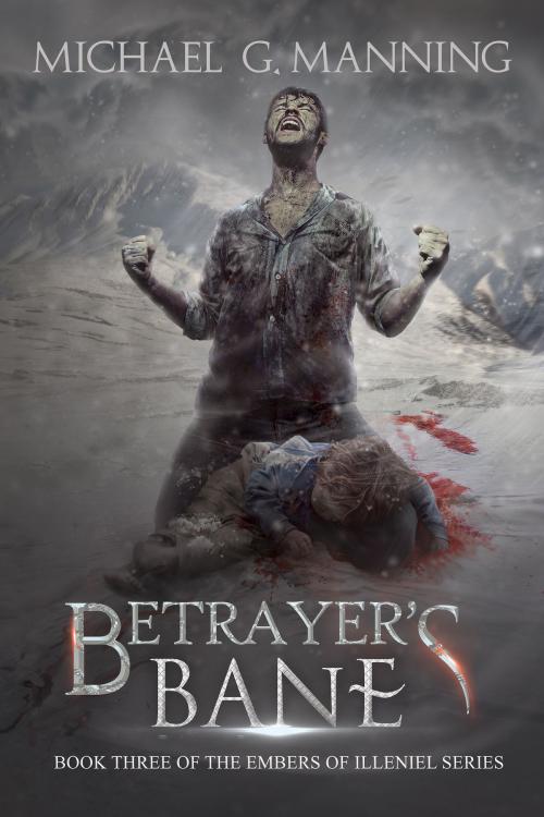 Cover of the book Betrayer's Bane by Michael G. Manning, Gwalchmai Press