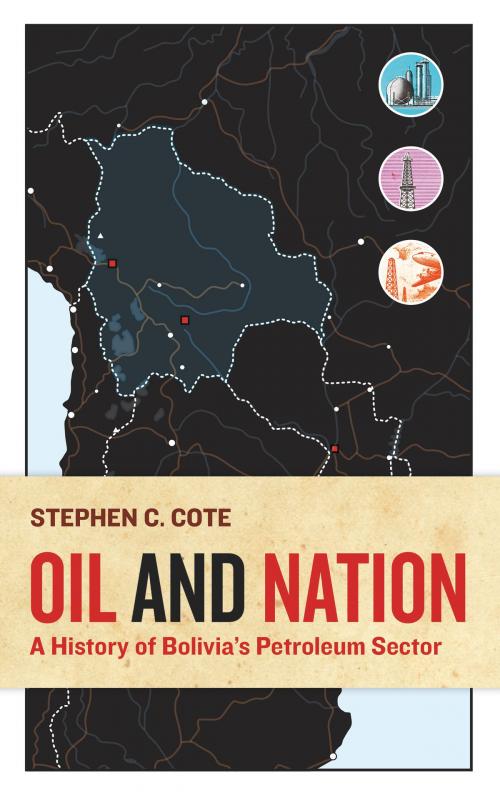 Cover of the book Oil and Nation by Stephen C. Cote, West Virginia University Press
