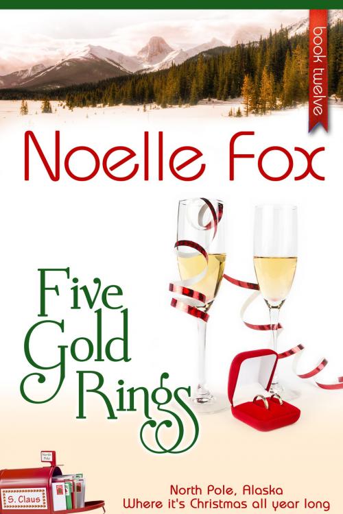 Cover of the book Five Gold Rings by Noelle Fox, Noelle Fox LLC