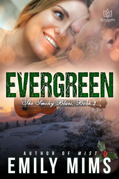 Cover of the book Evergreen by Emily Mims, Boroughs Publishing Group