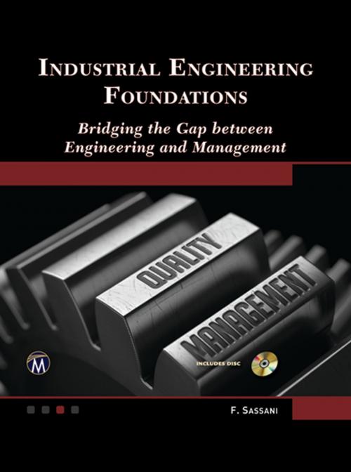 Cover of the book Industrial Engineering Foundations by Farrokh Sassani, Mercury Learning & Information