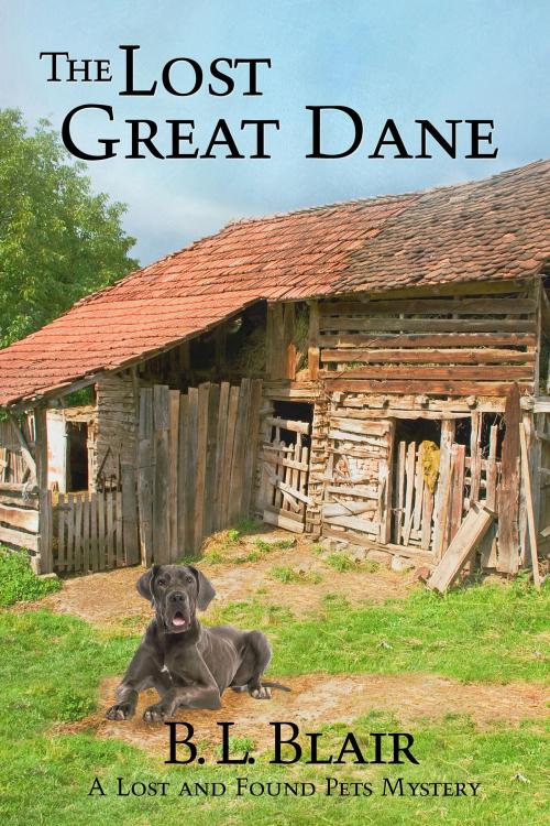 Cover of the book The Lost Great Dane by B. L. Blair, B. L. Blair