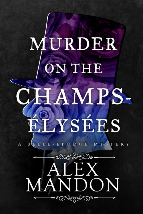 Cover of the book Murder on the Champs-Élysées by Alex Mandon, Avid Press