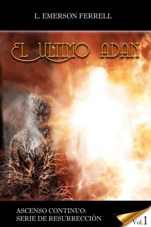 Cover of the book El Último Adán 2016 by Emerson Ferrell, Voice of The Light Ministries