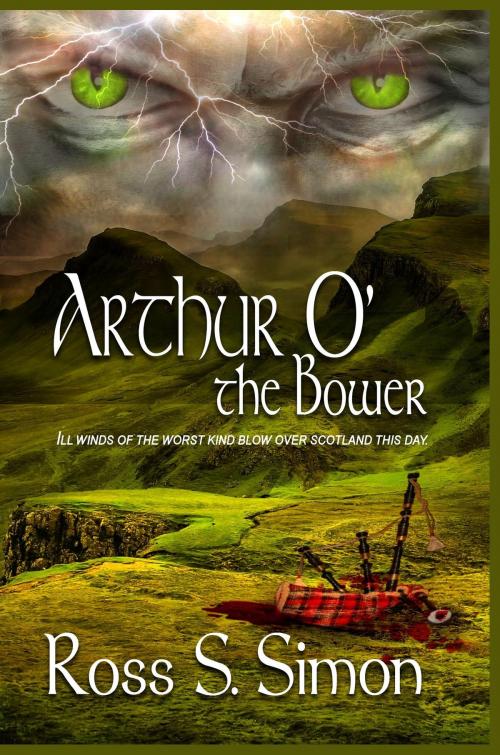 Cover of the book Arthur O' The Bower by Ross S. Simon, Spero Publishing