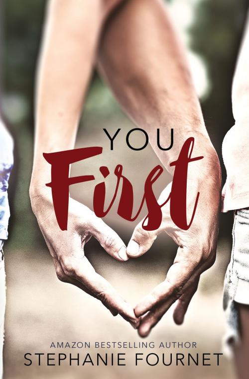 Cover of the book You First by Stephanie Fournet, Blue Tulip Publishing
