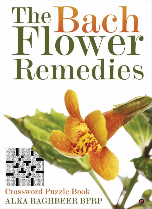 Cover of the book The Bach Flower Remedies by Alka Raghbeer BFRP, Notion Press