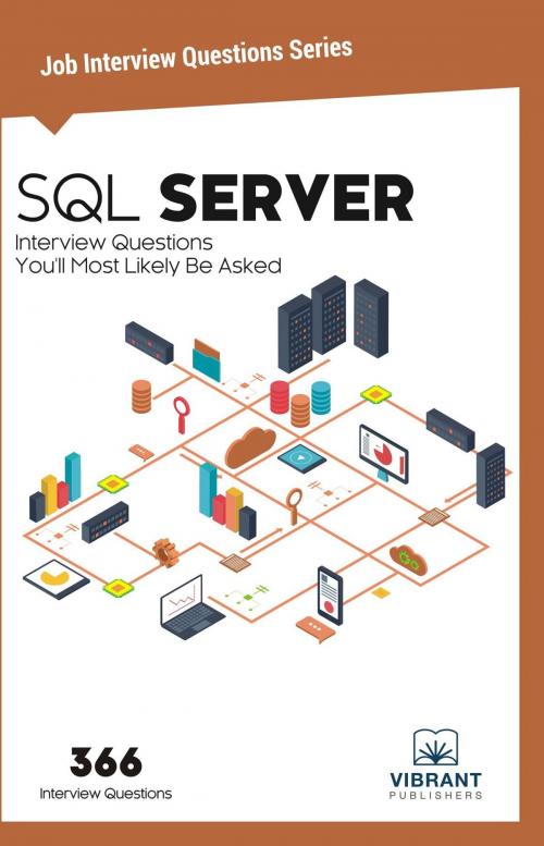 Cover of the book SQL Server Interview Questions You'll Most Likely Be Asked by Vibrant Publishers, Vibrant Publishers