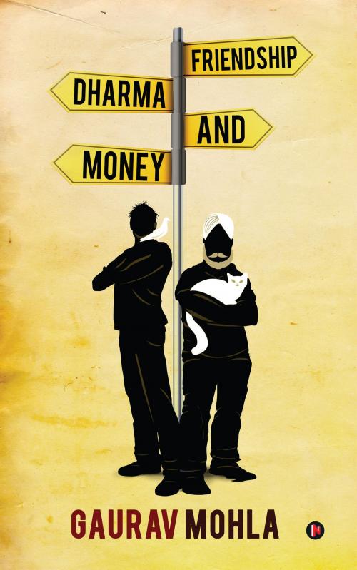 Cover of the book Friendship Dharma and Money by Gaurav Mohla, Notion Press