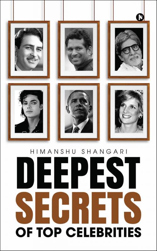 Cover of the book Deepest Secrets of Top Celebrities by Himanshu Shangari, Notion Press