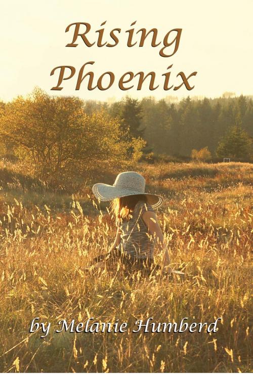 Cover of the book Rising Phoenix by Melanie Humberd, Green Ivy