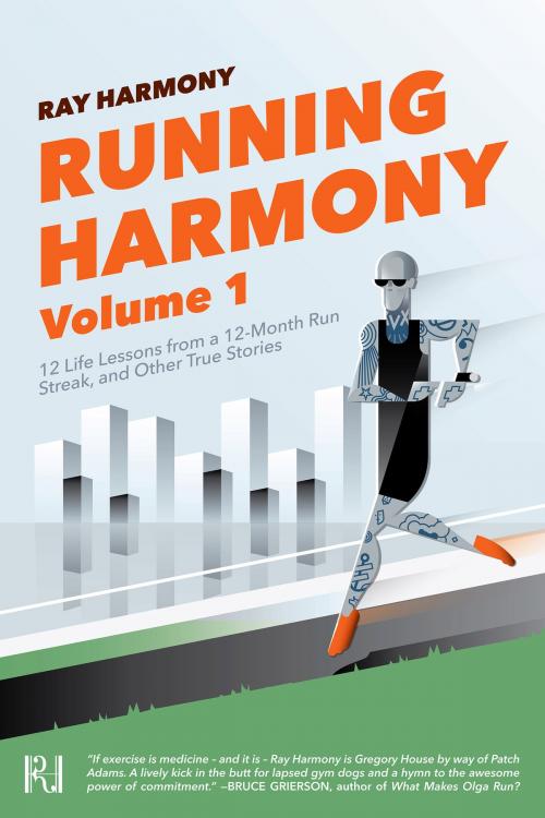 Cover of the book Running Harmony, Volume 1 by Ray Harmony, Revolution Harmony