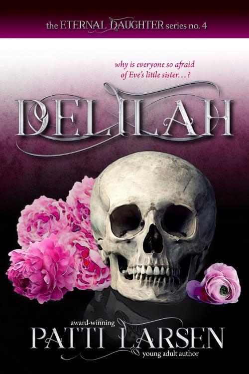 Cover of the book Delilah by Patti Larsen, Patti Larsen Books