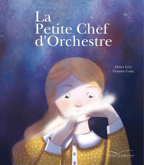 Cover of the book La petite chef d'orchestre by Didier Levy, Gautier Languereau