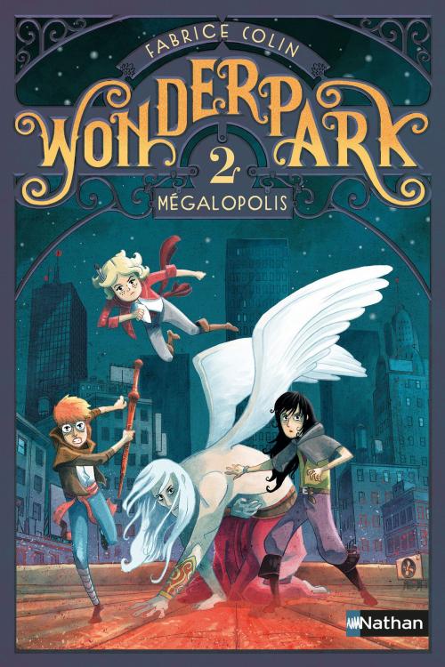 Cover of the book WonderPark - Mégalopolis by Fabrice Colin, Nathan