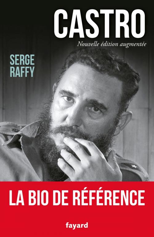 Cover of the book Castro by Serge Raffy, Fayard