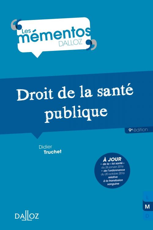 Cover of the book Droit de la santé publique by Didier Truchet, Dalloz