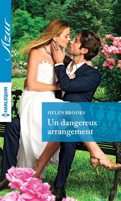 Cover of the book Un dangereux arrangement by Helen Brooks, Harlequin