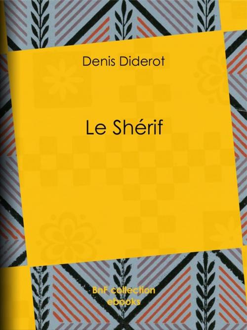 Cover of the book Le Shérif by Denis Diderot, BnF collection ebooks