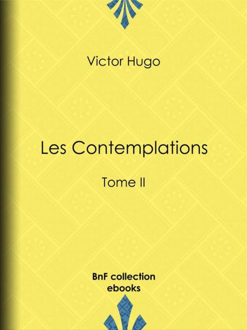 Cover of the book Les Contemplations by Victor Hugo, BnF collection ebooks