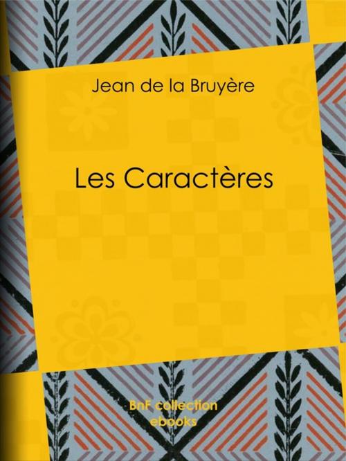 Cover of the book Les Caractères by Jean de la Bruyère, BnF collection ebooks