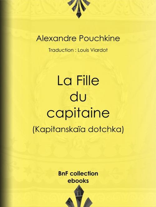 Cover of the book La Fille du capitaine by Louis Viardot, Alexandre Pouchkine, BnF collection ebooks