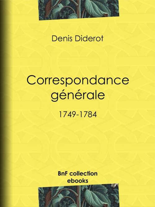 Cover of the book Correspondance générale by Denis Diderot, BnF collection ebooks