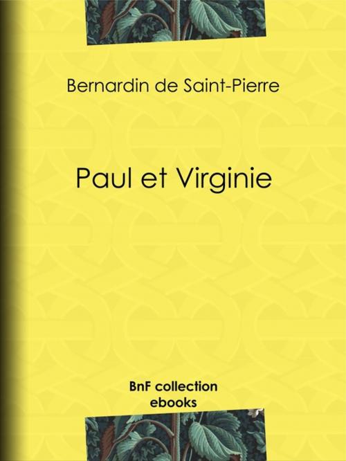 Cover of the book Paul et Virginie by Jacques-Henri Bernardin de Saint-Pierre, BnF collection ebooks
