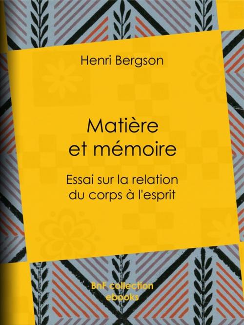 Cover of the book Matière et mémoire by Henri Bergson, BnF collection ebooks