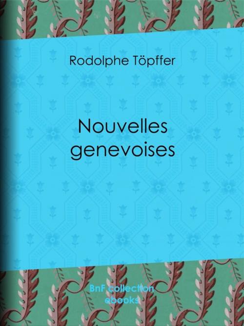 Cover of the book Nouvelles genevoises by Rodolphe Töpffer, BnF collection ebooks