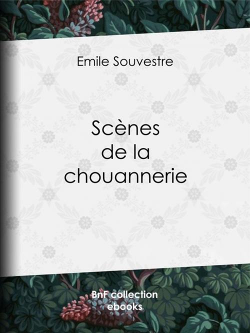 Cover of the book Scènes de la chouannerie by Emile Souvestre, BnF collection ebooks