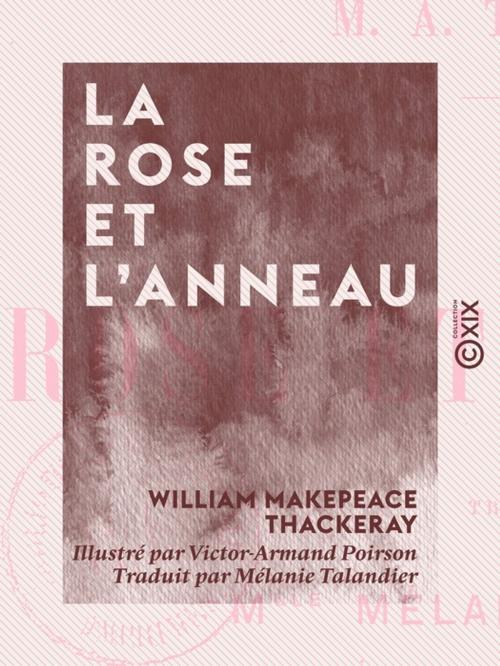 Cover of the book La Rose et l'Anneau by William Makepeace Thackeray, Collection XIX