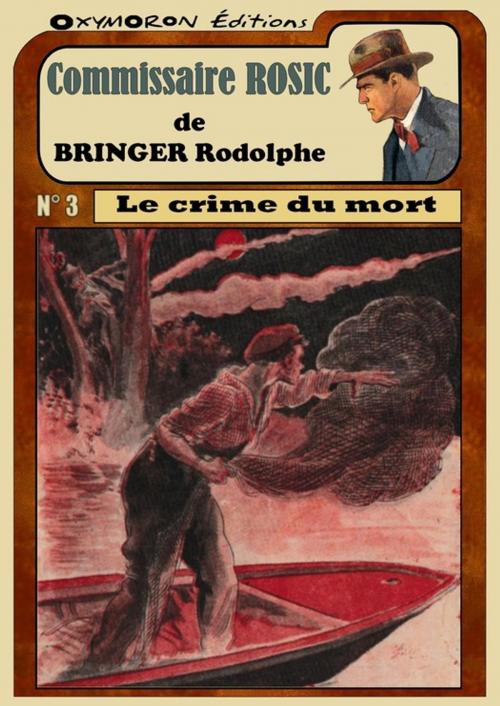 Cover of the book Le crime du mort by Rodolphe Bringer, OXYMORON Éditions