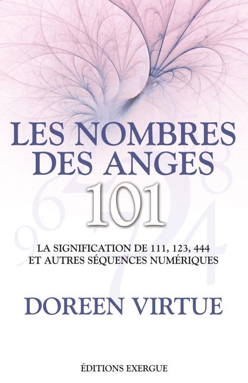 Cover of the book Les nombres des anges by Doreen Virtue, Exergue