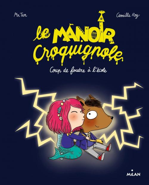 Cover of the book Le manoir Croquignole, Tome 01 by Mr TAN, Editions Milan