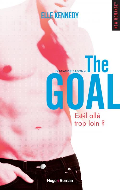 Cover of the book Off Campus Saison 4 The goal -Extrait offert- by Elle Kennedy, Hugo Publishing