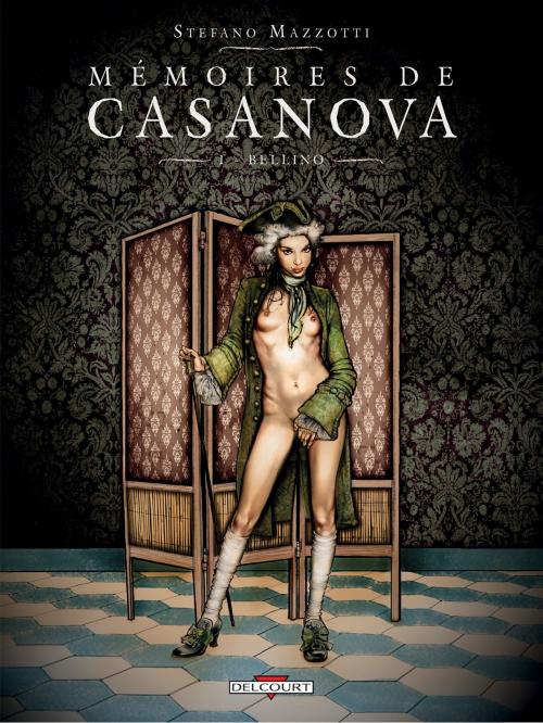 Cover of the book Mémoires de Casanova T01 by Stefano Mazzotti, Delcourt