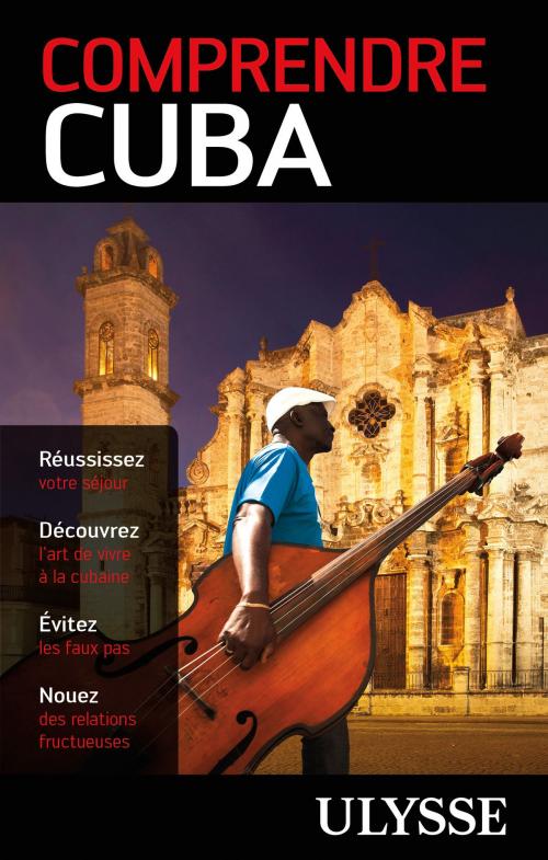 Cover of the book Comprendre Cuba by Hector Lemieux, Guides de voyage Ulysse